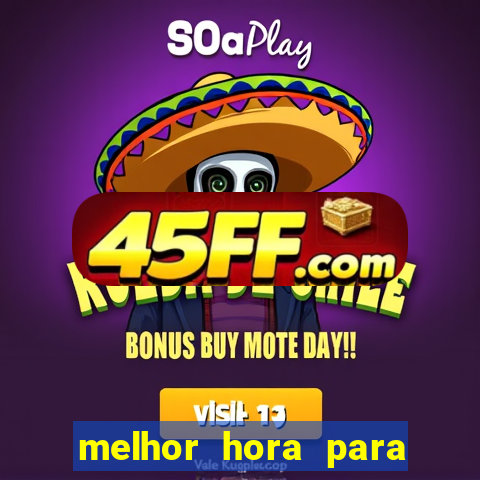 melhor hora para jogar fortune dragon